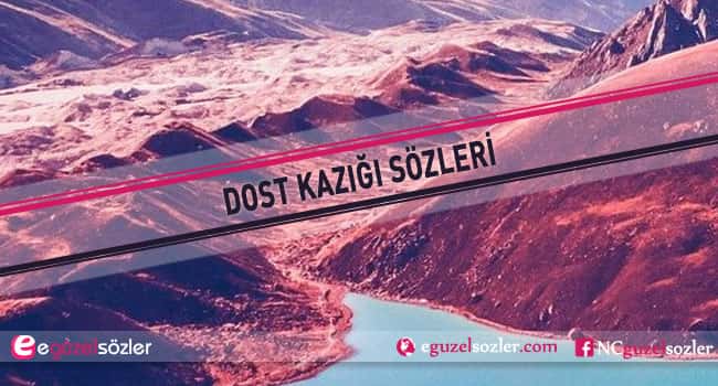 dost kazığı sözleri