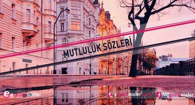 mutluluk sözleri